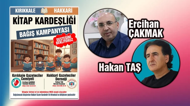 KIRIKKALE VE HAKKARİ GAZETECİLER CEMİYETLERİ'NDEN 'KİTAP KARDEŞLİĞİ'